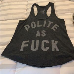 Grey “polite...” tank